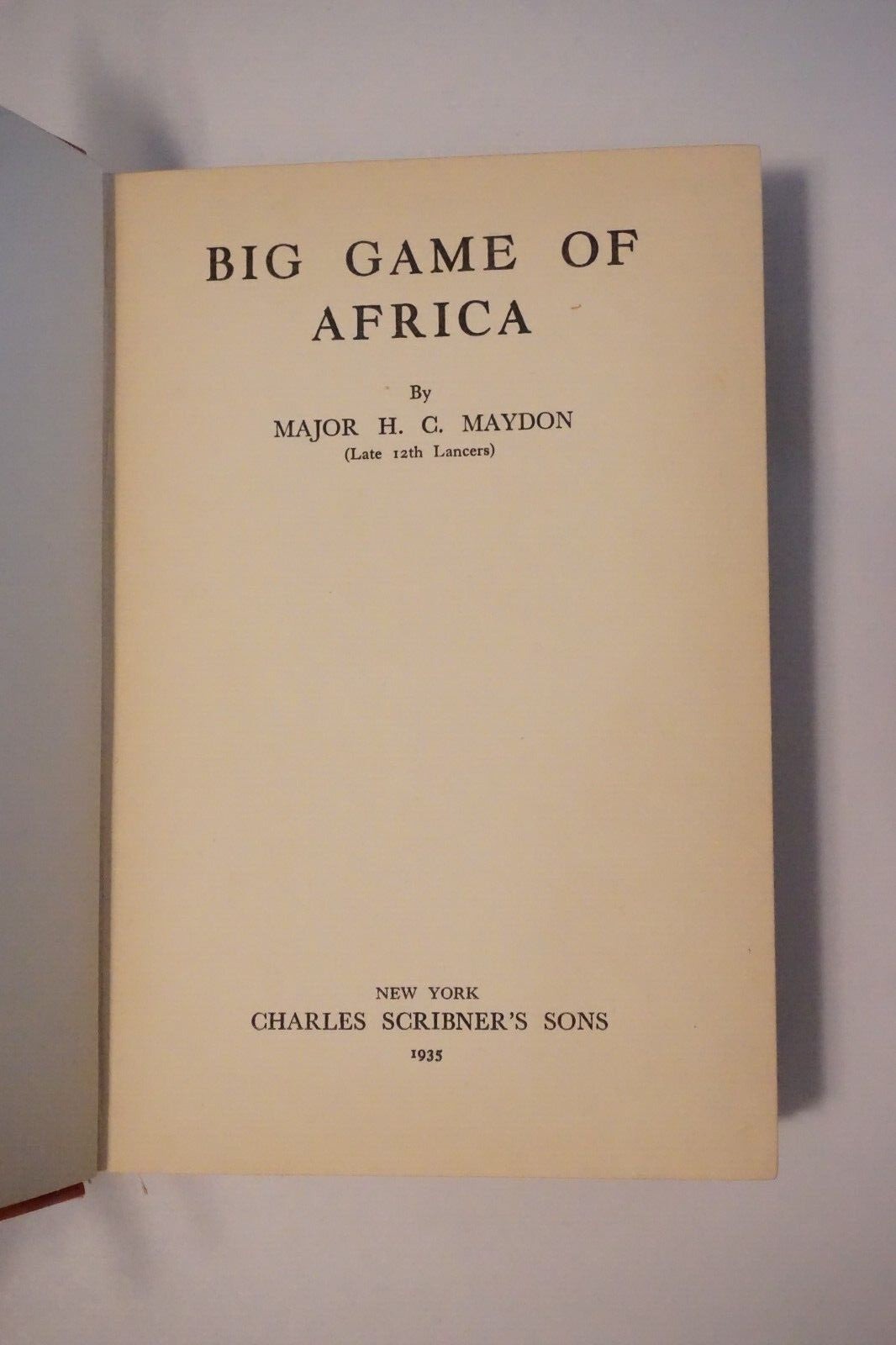 Big Game of Africa by H.C. Maydon 1935 Hardcover