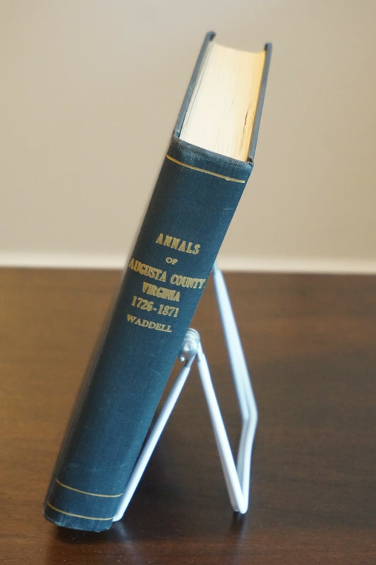 Annals of Augusta County Virginia 1726-1871 by Joseph Addison Waddell 1958 HC