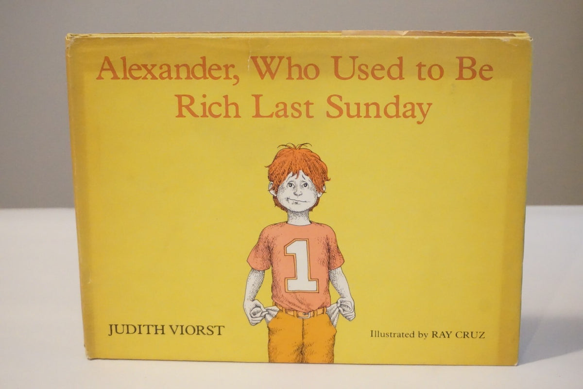 Alexander, Who Used to Be Rich Last Sunday by Judith Viorst 1978 1st Ed HC DJ