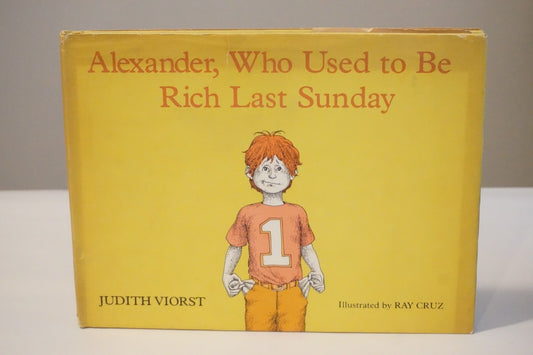 Alexander, Who Used to Be Rich Last Sunday by Judith Viorst 1978 1st Ed HC DJ