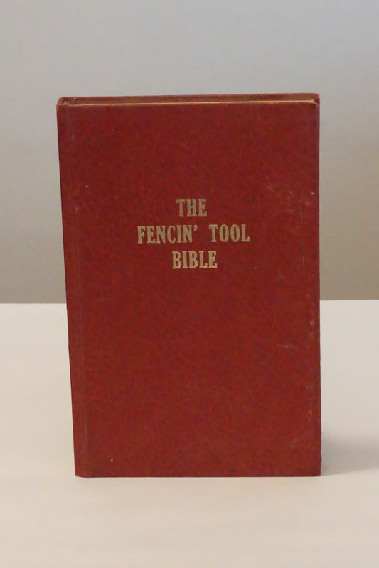 The Fencin' Tool Bible by Bill Marquis 1976 Signed Limited Edition Hardcover