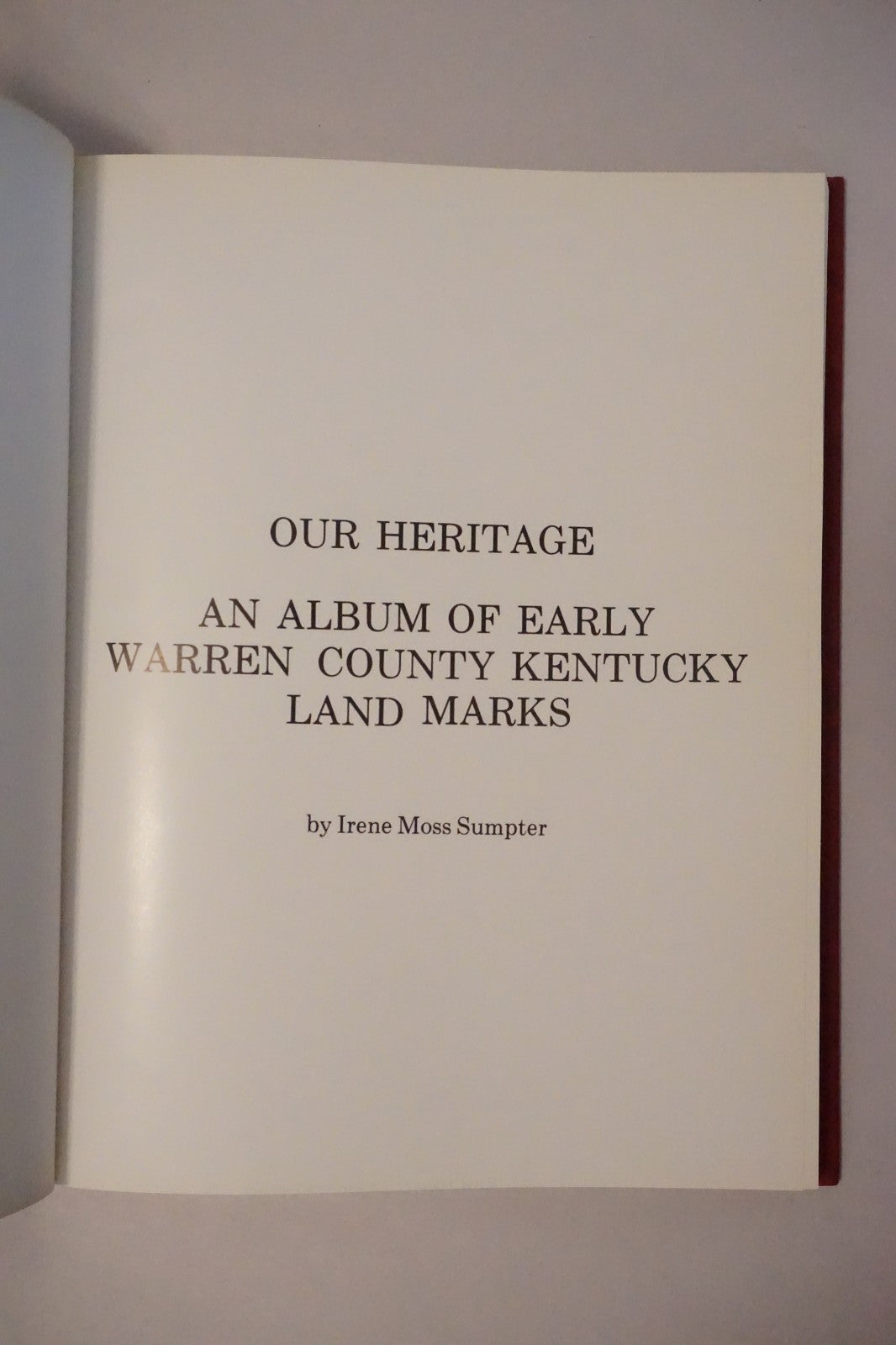 Our Heritage: Warren County Kentucky Landmarks by Irene Moss Sumpter - Signed