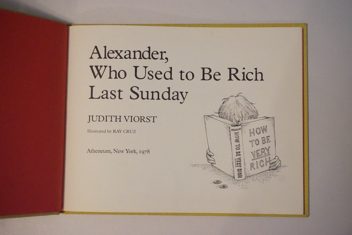 Alexander, Who Used to Be Rich Last Sunday by Judith Viorst 1978 1st Ed HC DJ