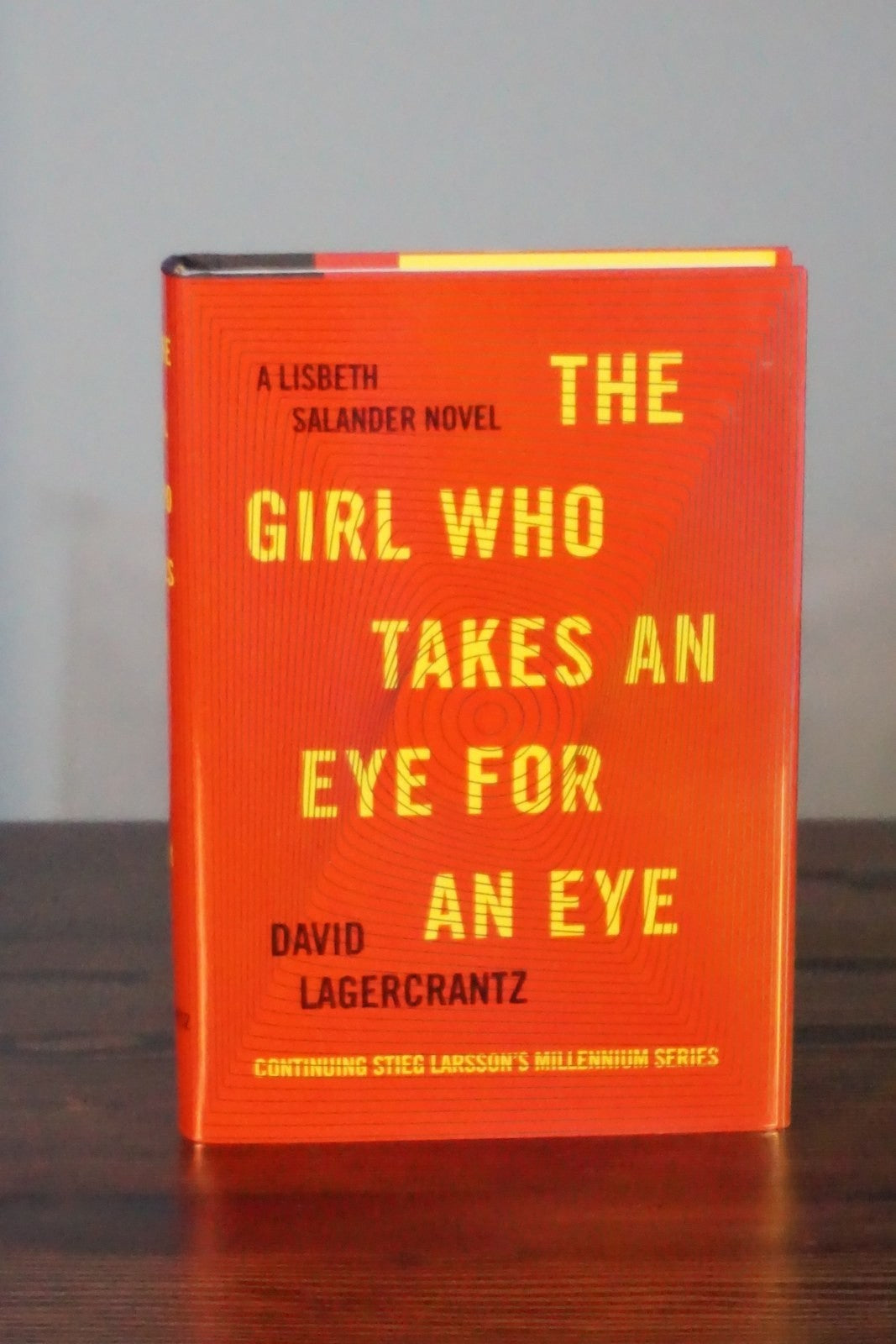 The Girl Who Takes an Eye for an Eye by David Lagercrantz 2017 Signed First Ed