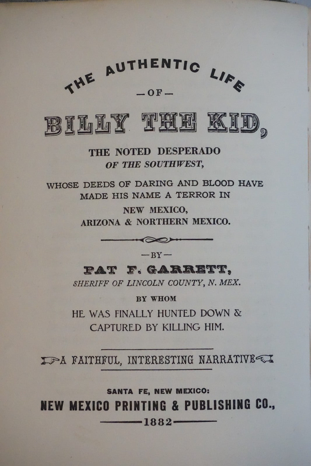 Very Rare - The Authentic Life of Billy The Kid by Pat F. Garrett 1927 Hardcover