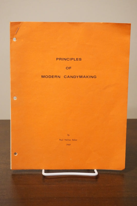Very Rare Principles of Modern Candymaking by Paul Welton Baker 1969