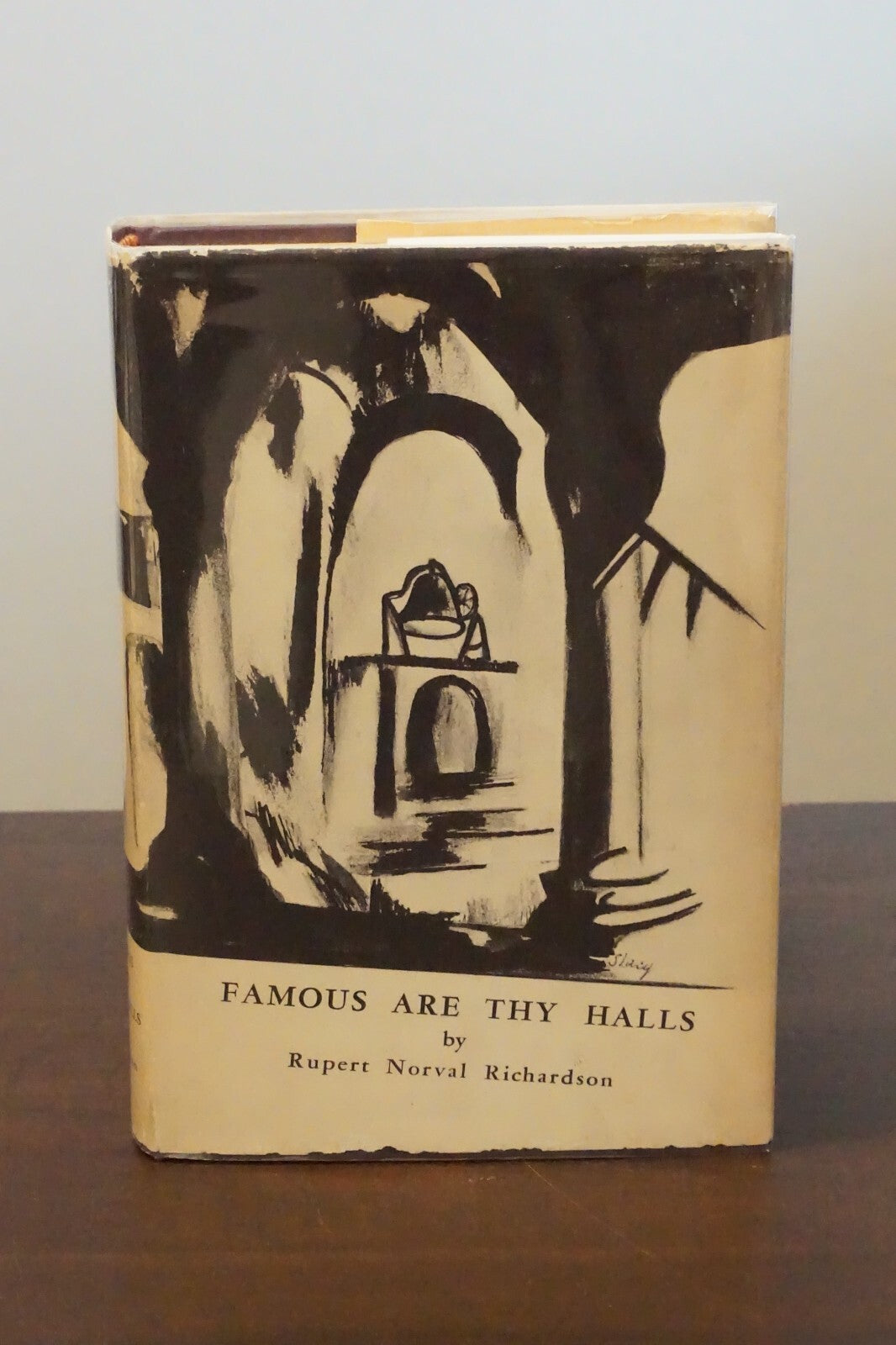 Famous Are Thy Halls by Rupert Norval Richardson 1964 HC DJ Signed