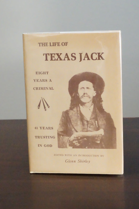 The Life of Texas Jack by Glenn Shirley 1973 Signed HC DJ