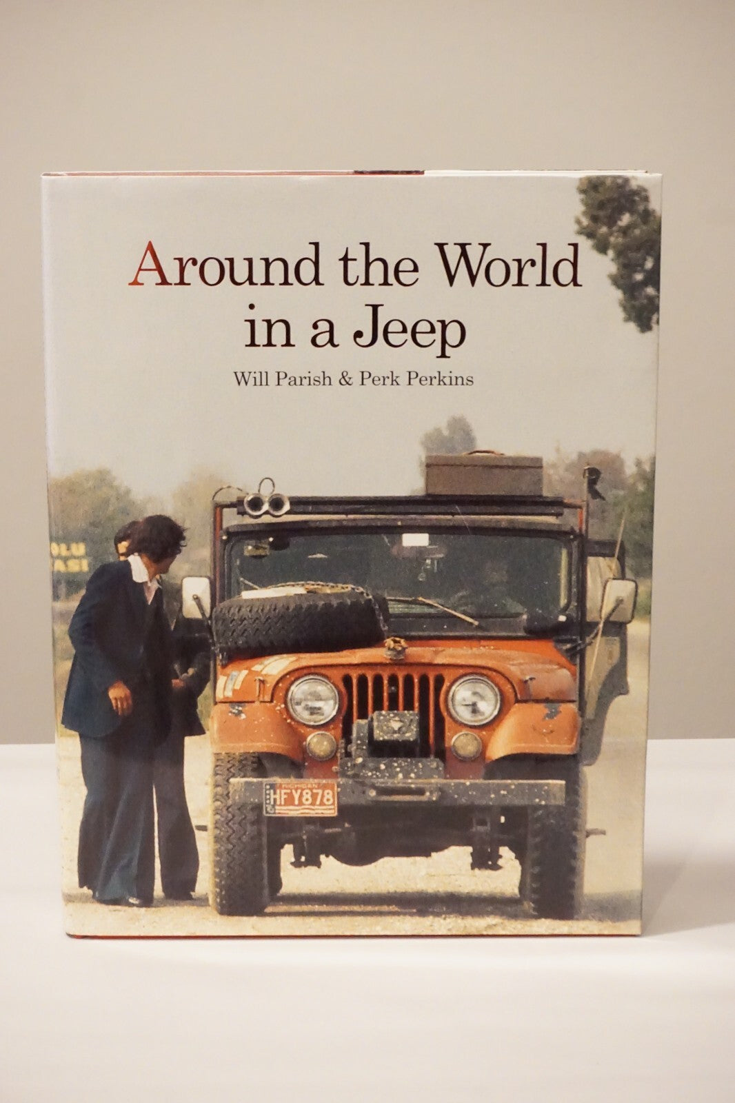 Around The World In A Jeep by Will Parish and Perk Perkins 2008 HC DJ 1st Ed