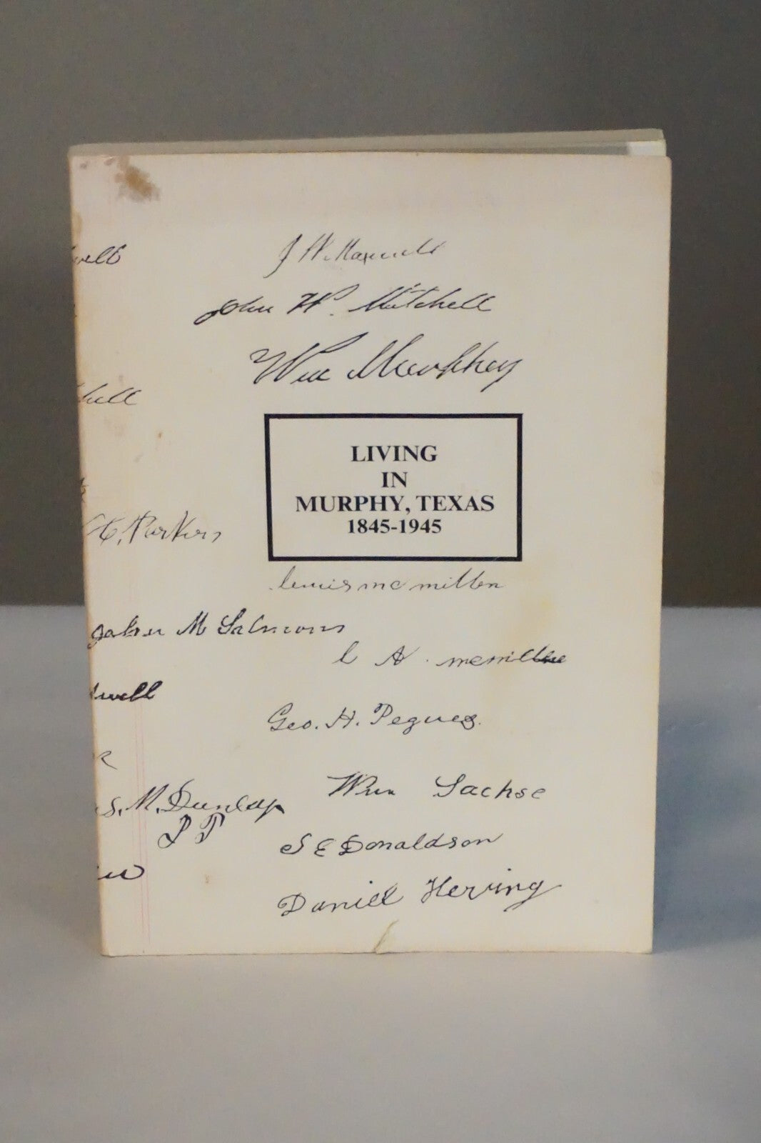 Living in Murphy, Texas (1845-1945) by Bev Zavitz 1984 Signed Softcover