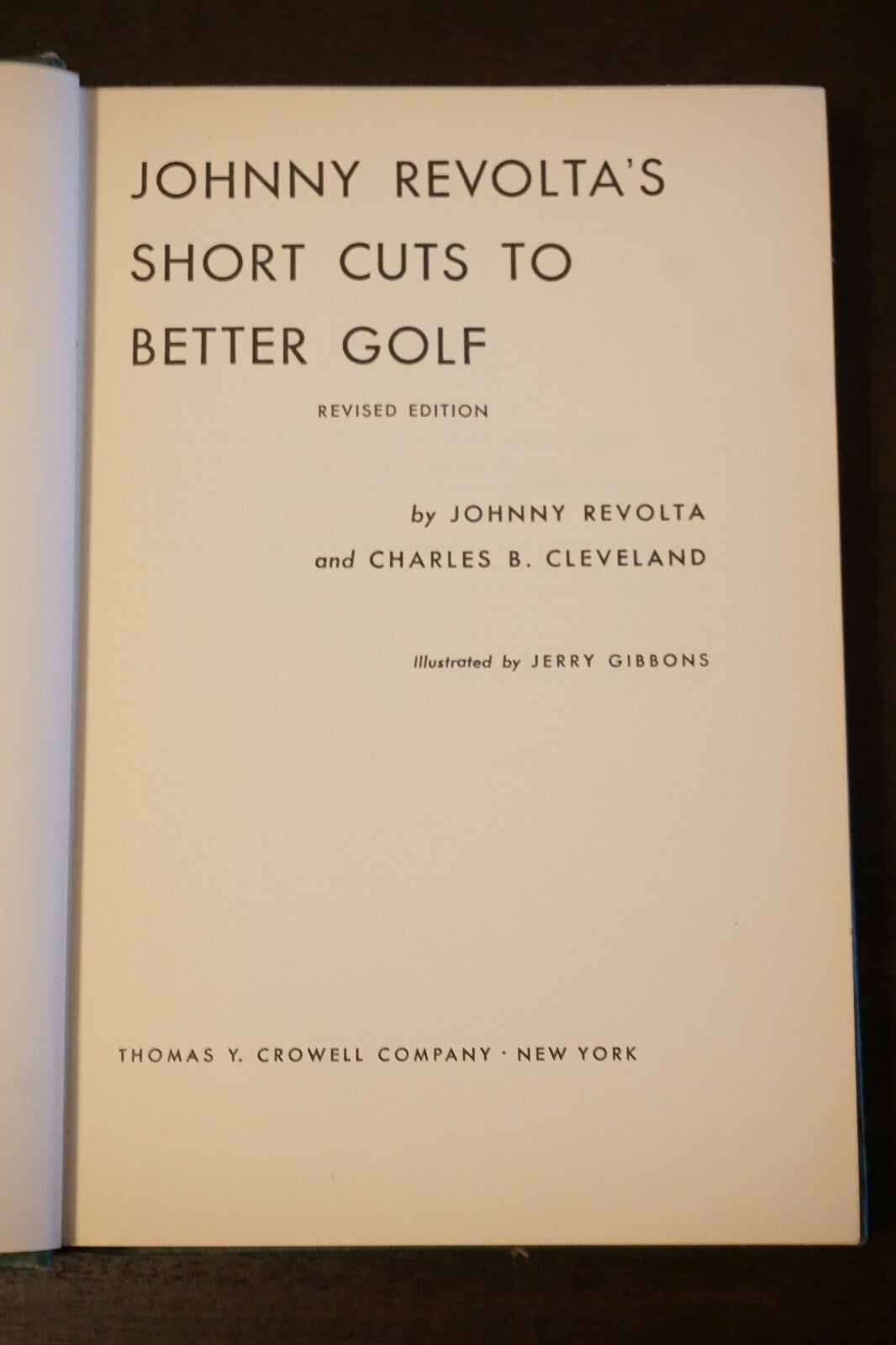 Johnny Revolta's Short Cuts to Better Golf (Johnny Revolta - 1956 HC)