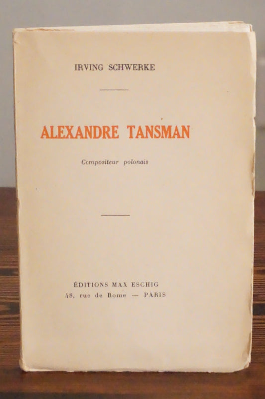 Alexandre Tansman by Irving Schwerke 1931 Softcover French