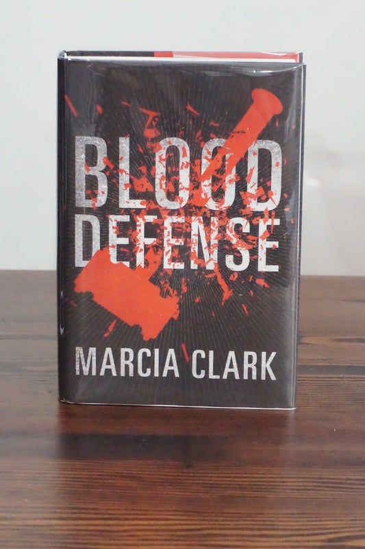 Blood Defense by Marcia Clark 2016 Signed Hardcover Samantha Brinkman Thriller