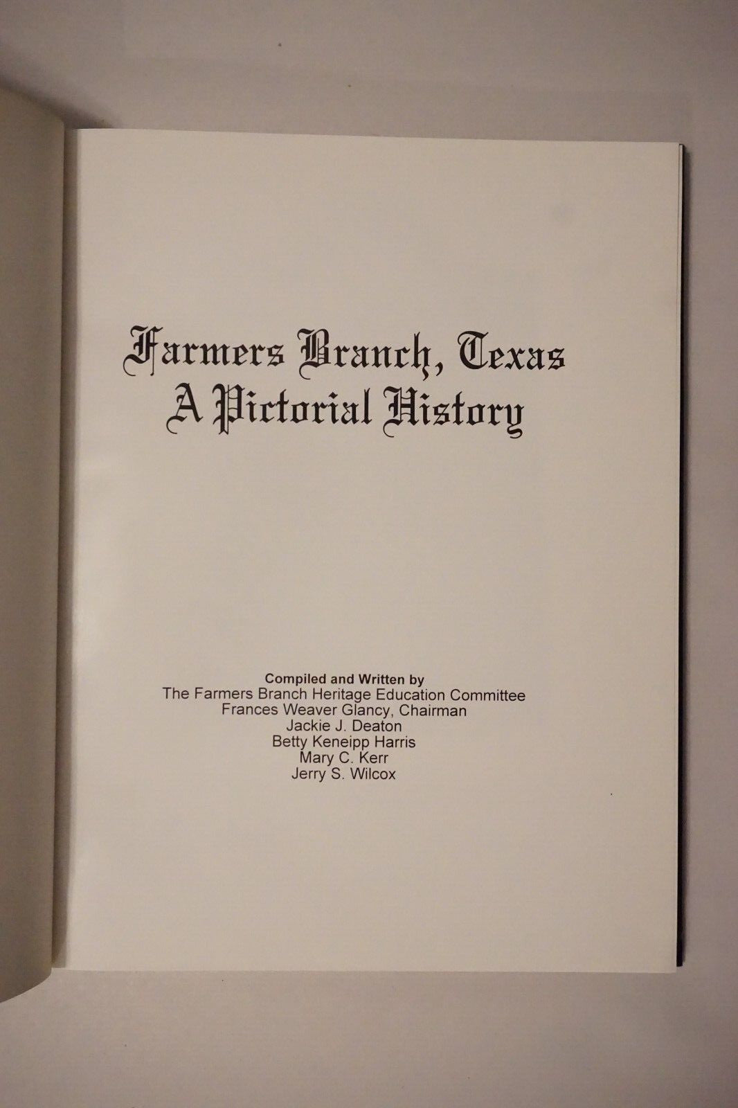 Farmers Branch, Texas: A Pictorial History 1996 Hardcover