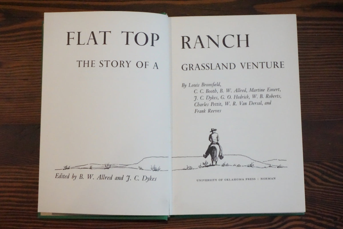 Flat Top Ranch by B. W. Allred and J.C. Dykes 1957 HC DJ