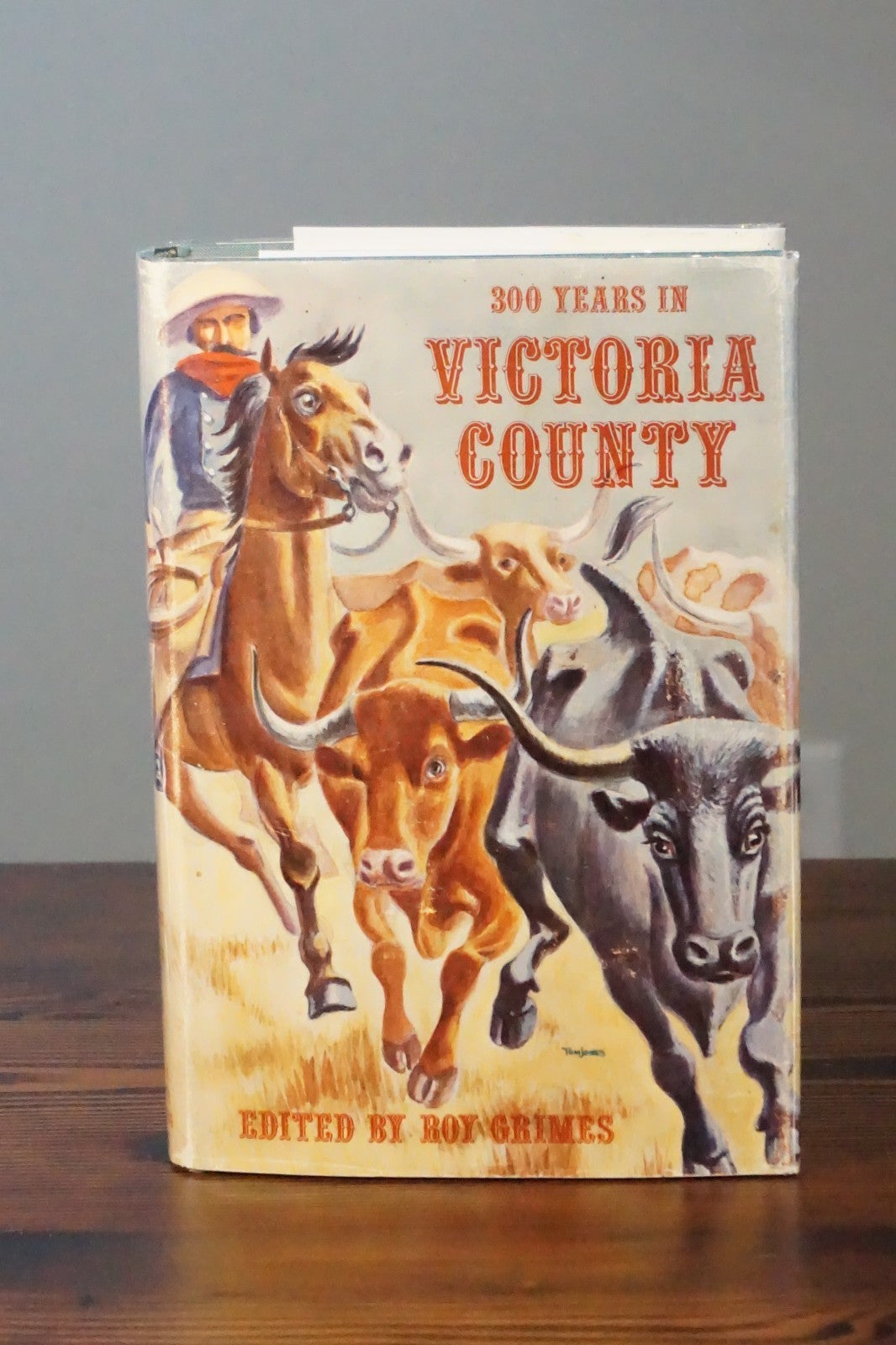 300 Years in Victoria County, Texas by Roy Grimes 1968 Signed HC DJ