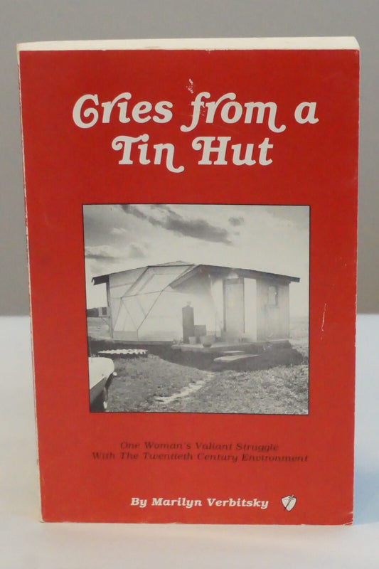Cries From A Tin Hut by Marilyn Verbitsky 1989 Signed