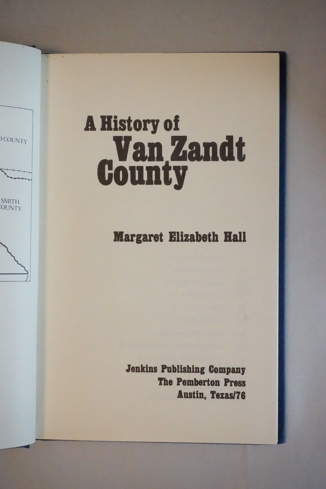 A History of Van Zandt County, Texas by Margaret Elizabeth Hall 1976 Signed HCDJ