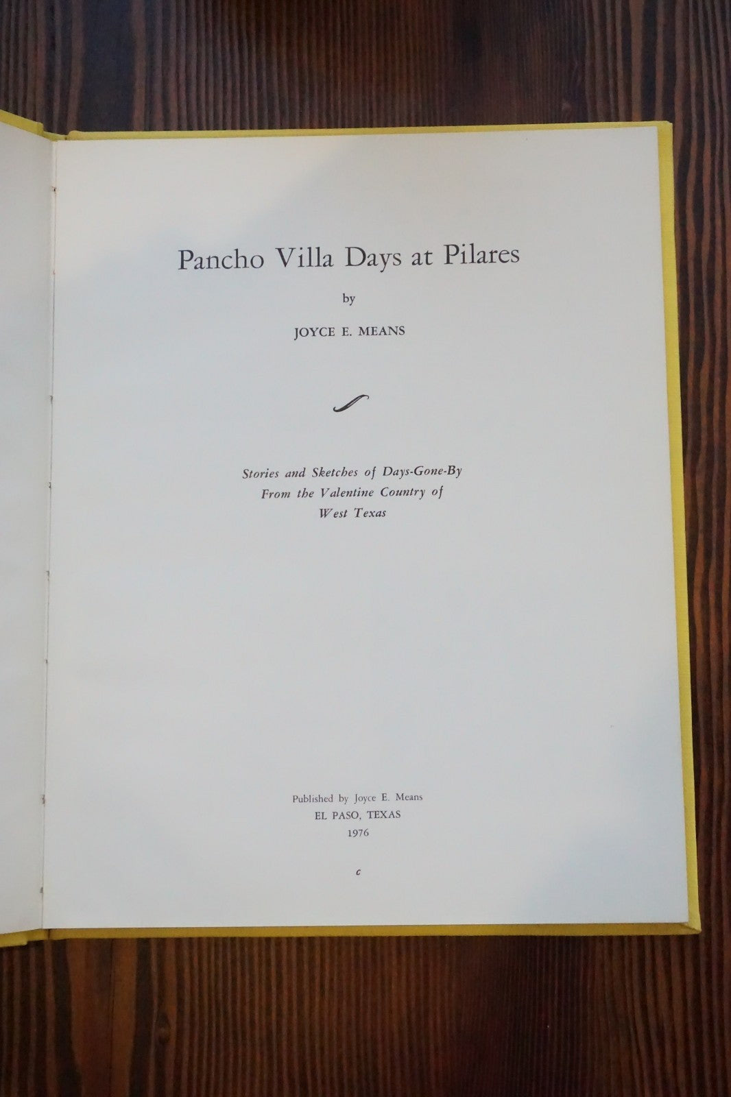 Pancho Villa Days at Pilares Joyce Means SIGNED 1976 El Paso Texas Hardcover