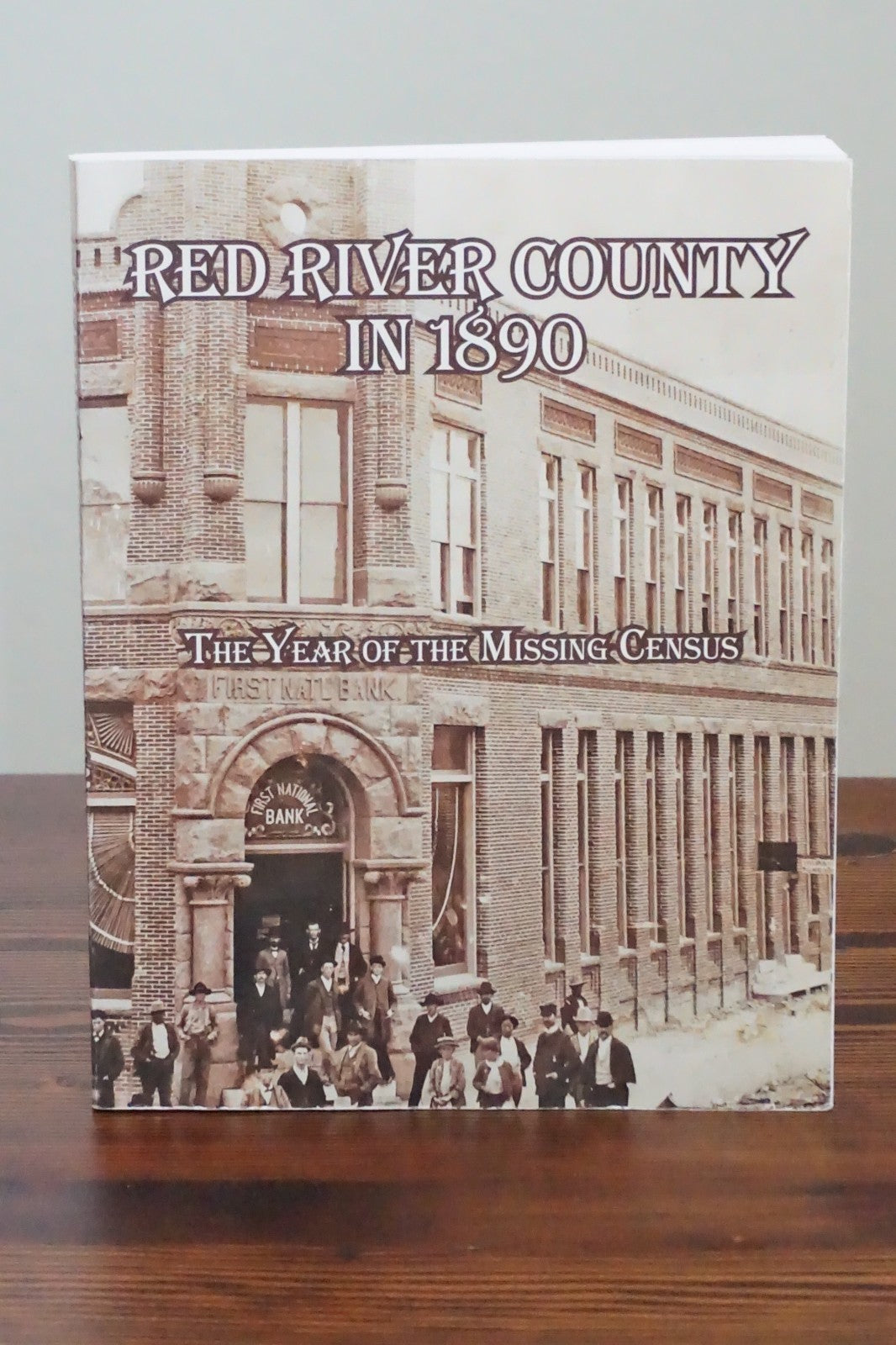 Red River County, Texas in 1890 by Johnie Lee 2015 Softcover