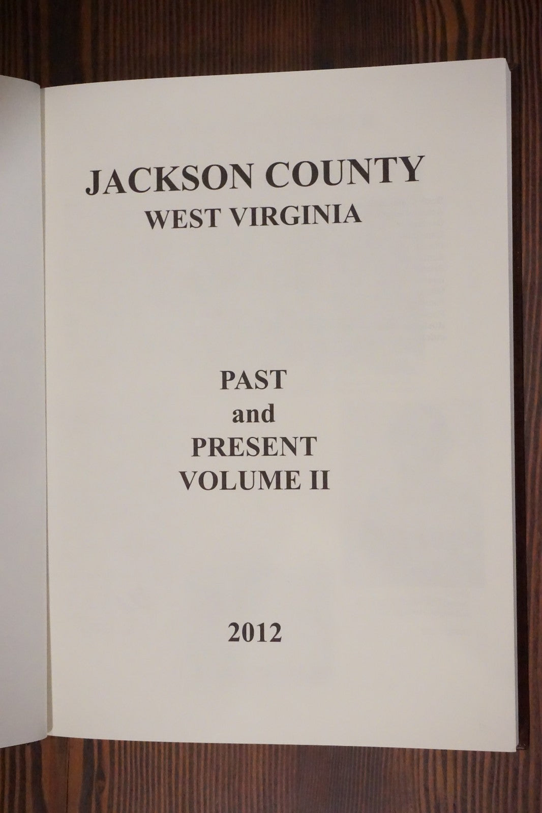 Jackson County West Virginia Past and Present Volume II 2012 Dust Jacket