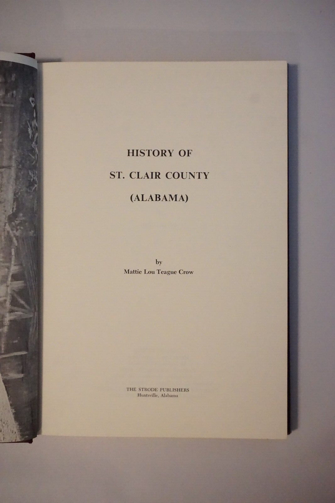 History of St. Clair County Alabama by Mattie Lou Teague Crow 1973