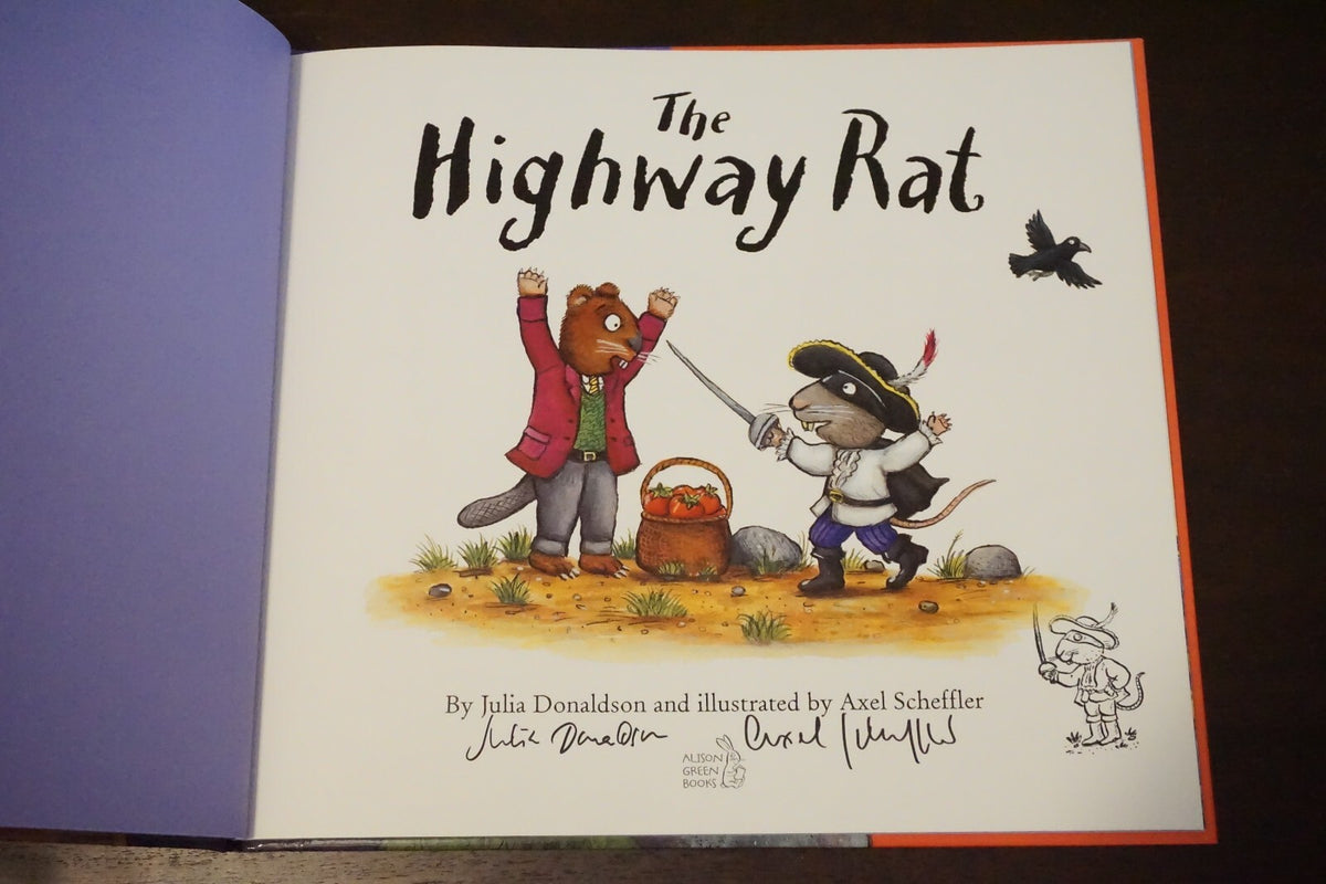 The Highway Rat by Julia Donaldson 2011 Signed by Author and Illustrator HC DJ