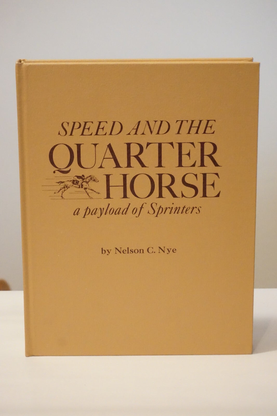 Speed and The Quarter Horse by Nelson C. Nye 1973 HC DJ 9780870042201| eBay