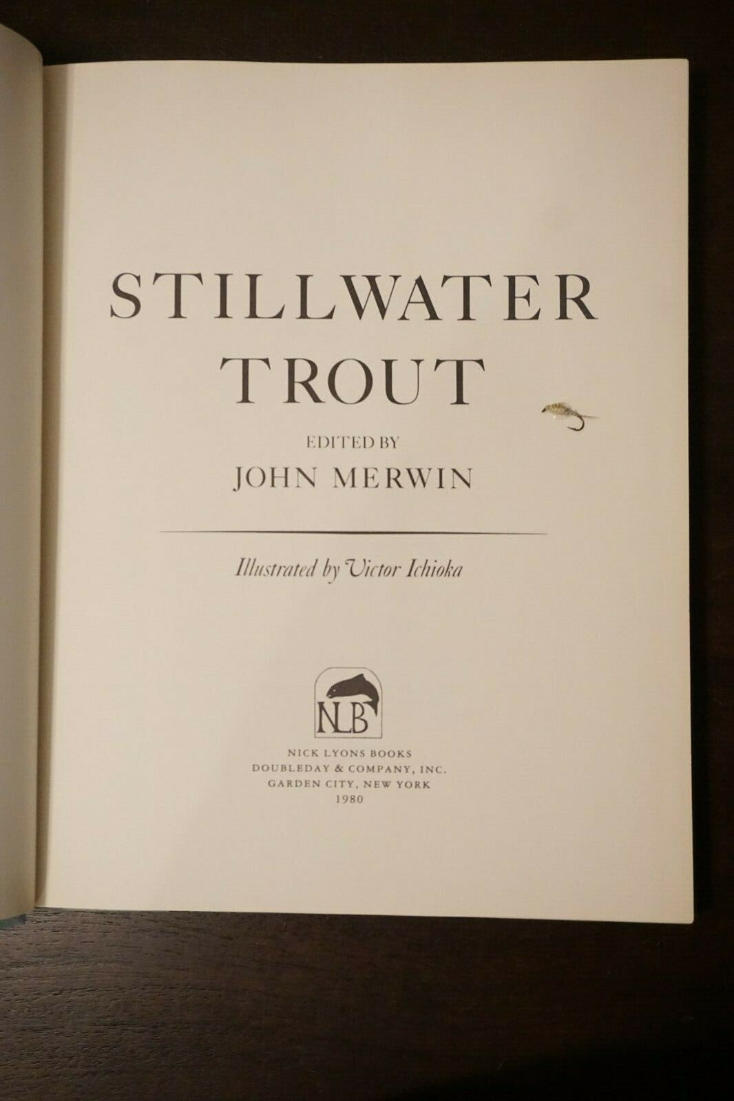 Rare Unique Copy of Stillwater Trout Edited By John Merwin 1980 Signed 1st Ed