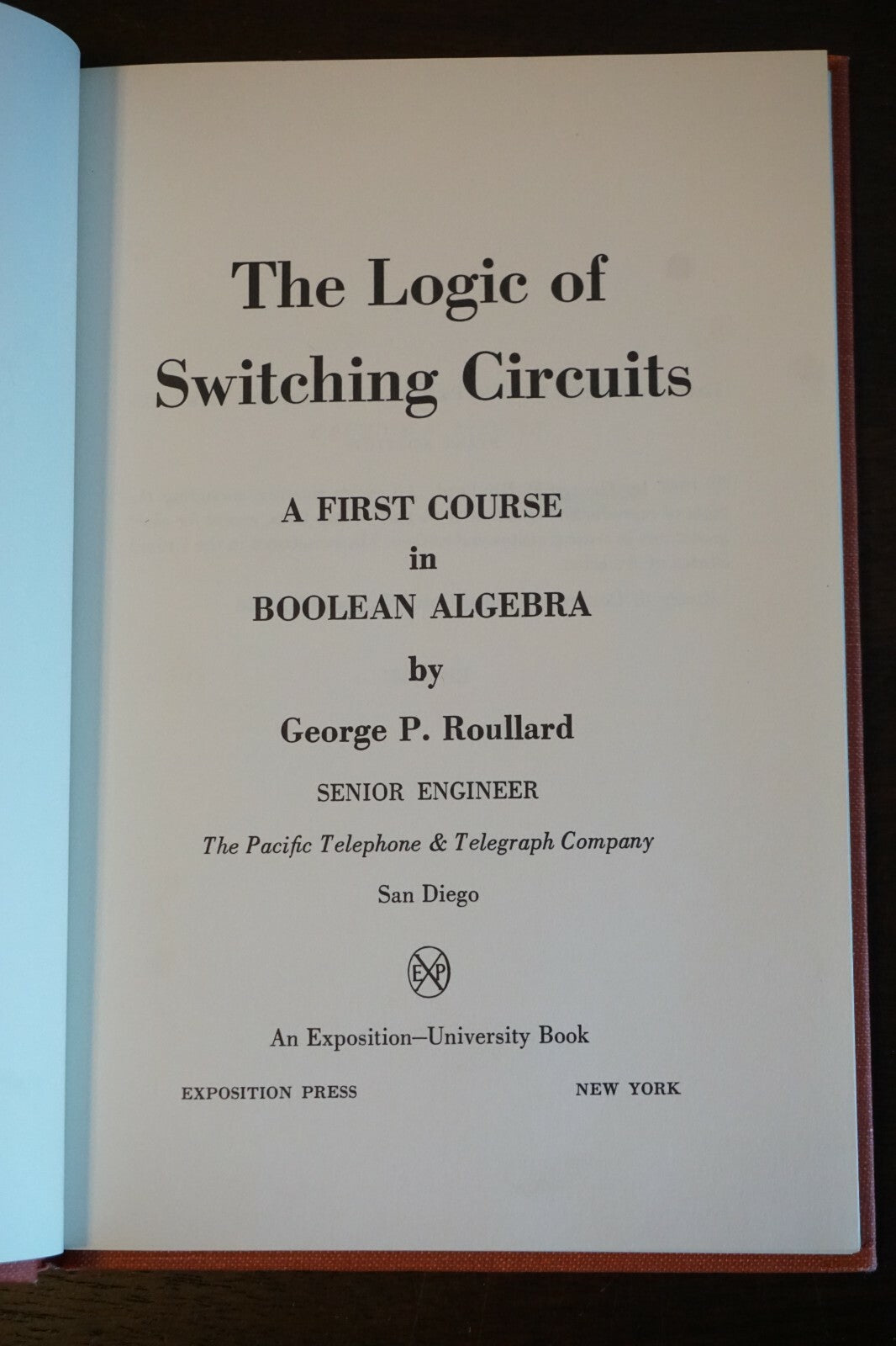 The Logic of Switching Circuits by George P. Roullard 1967 HC DJ