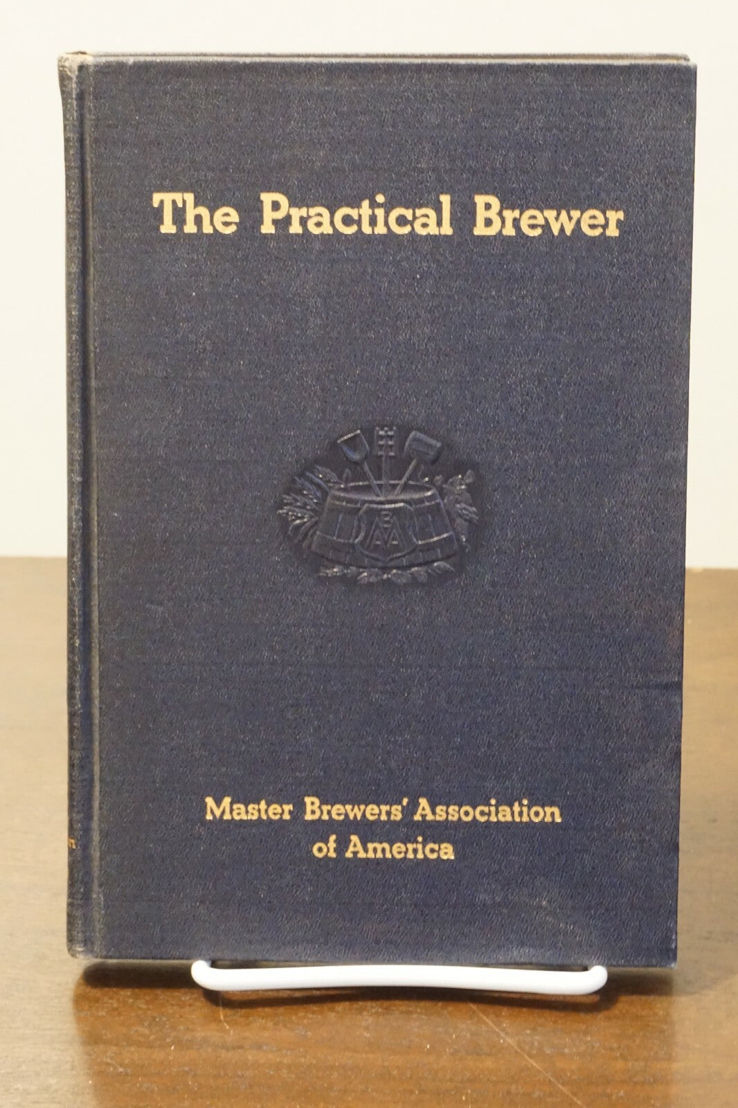 The Practical Brewer by Edward Vogel 1946 Master Brewers Association 1st Ed HC