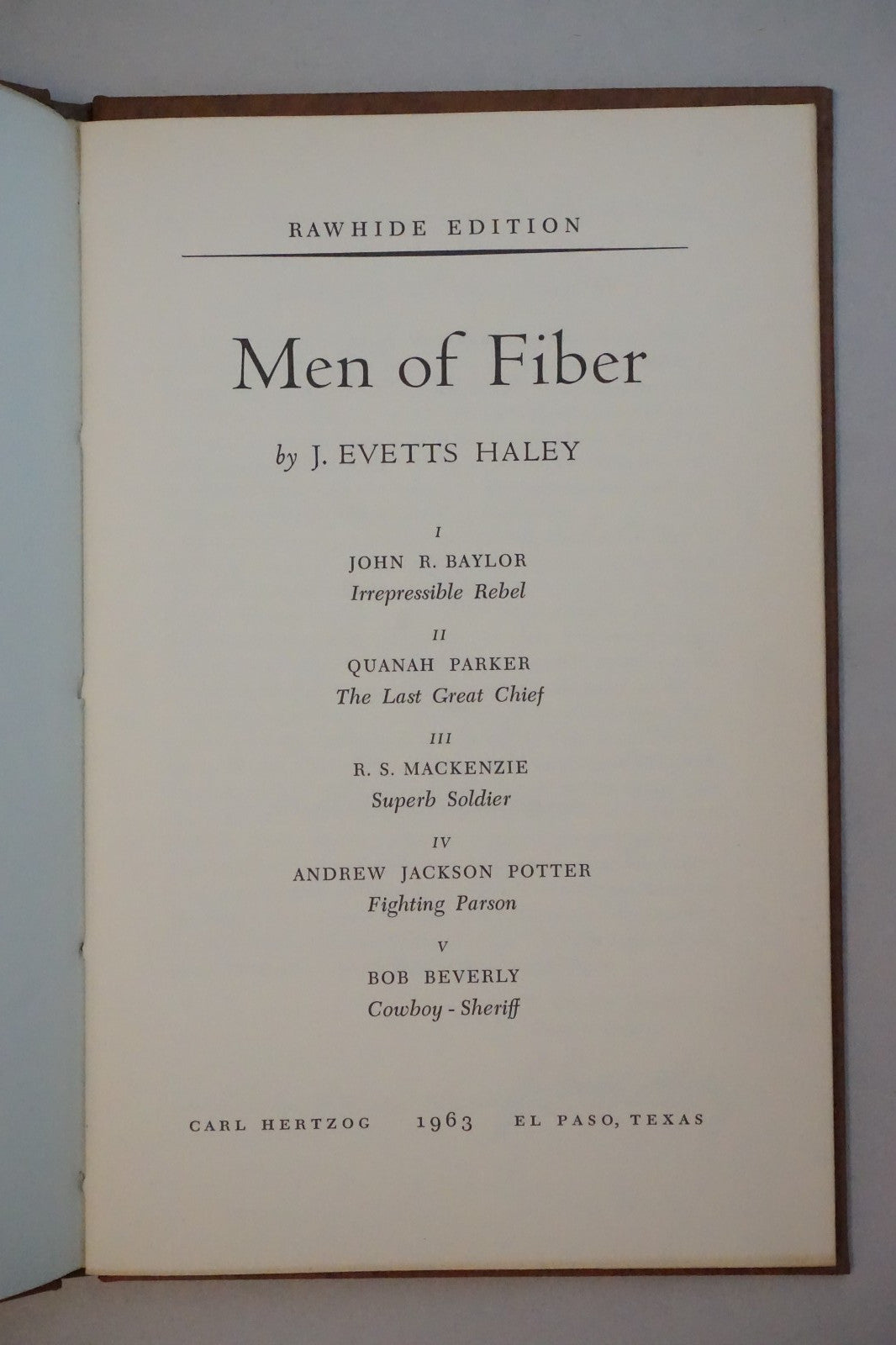 Men of Fiber by J. Evetts Haley 1967 Signed by Haley and Hertzog Hardcover