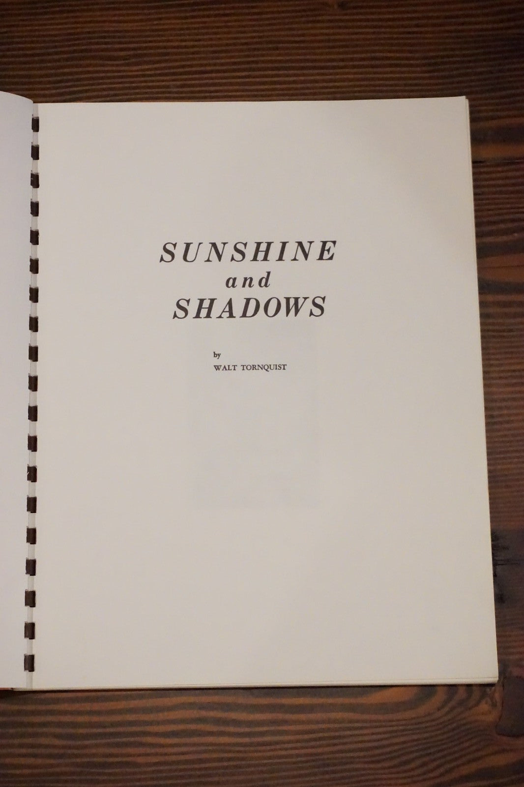 Sunshine and Shadows by Walt Tornquist 1976 Signed Spiralbound - Poetry