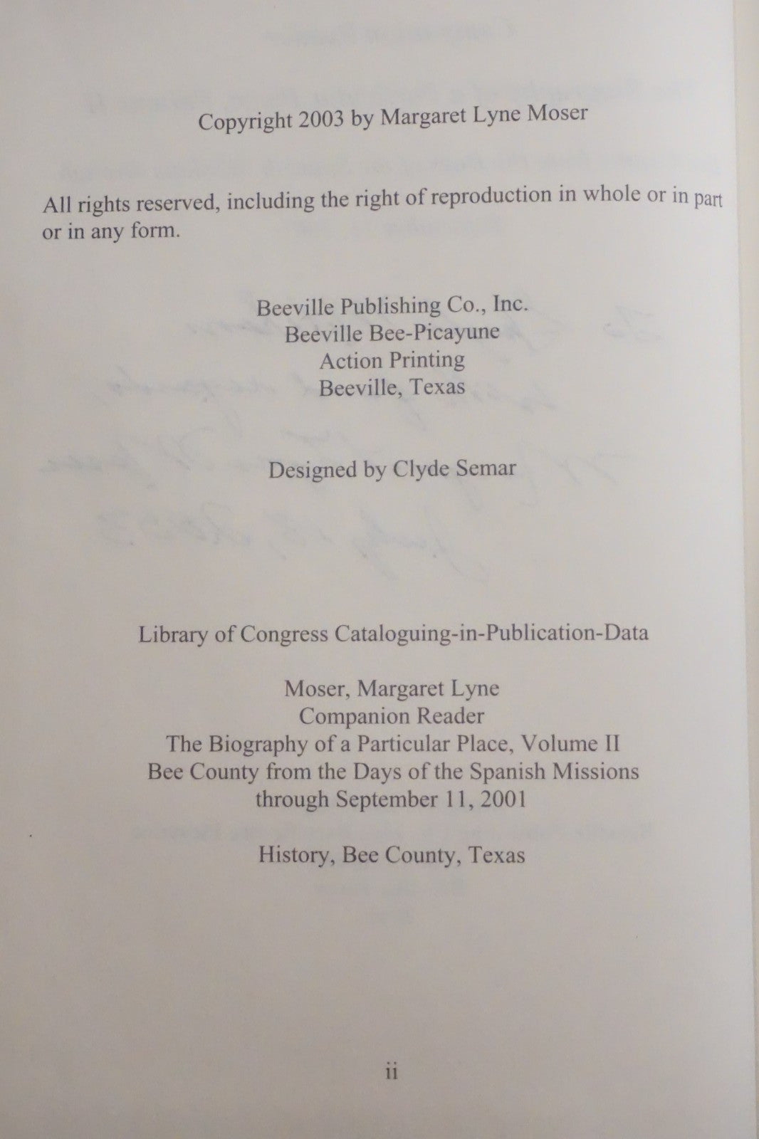 The Biography of a Particular Place: Bee County, Texas by Margaret Lyne Moser HC