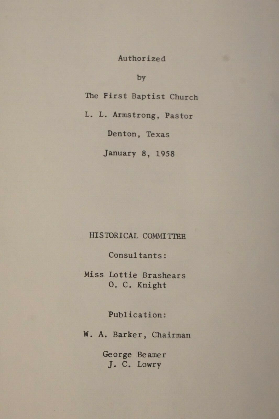 The First Hundred Years of the First Baptist Church of Denton, Texas 1958 Rare