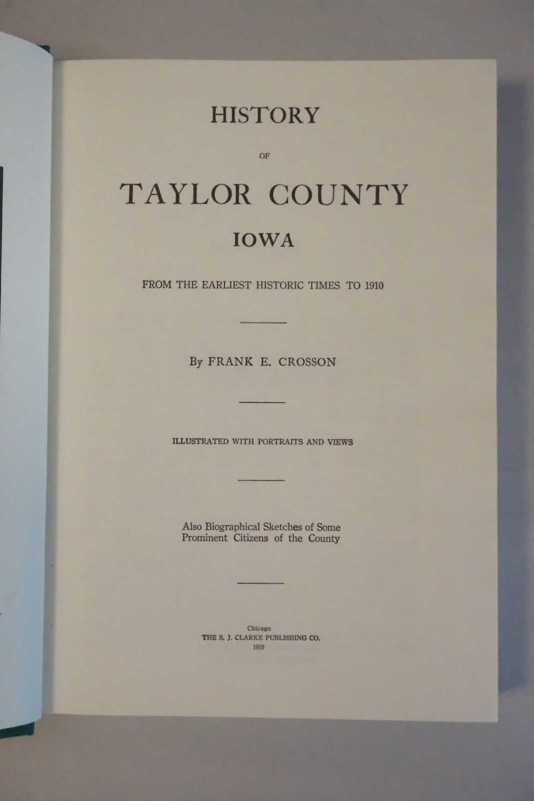 History of Taylor County, Iowa by Frank E. Crosson HC