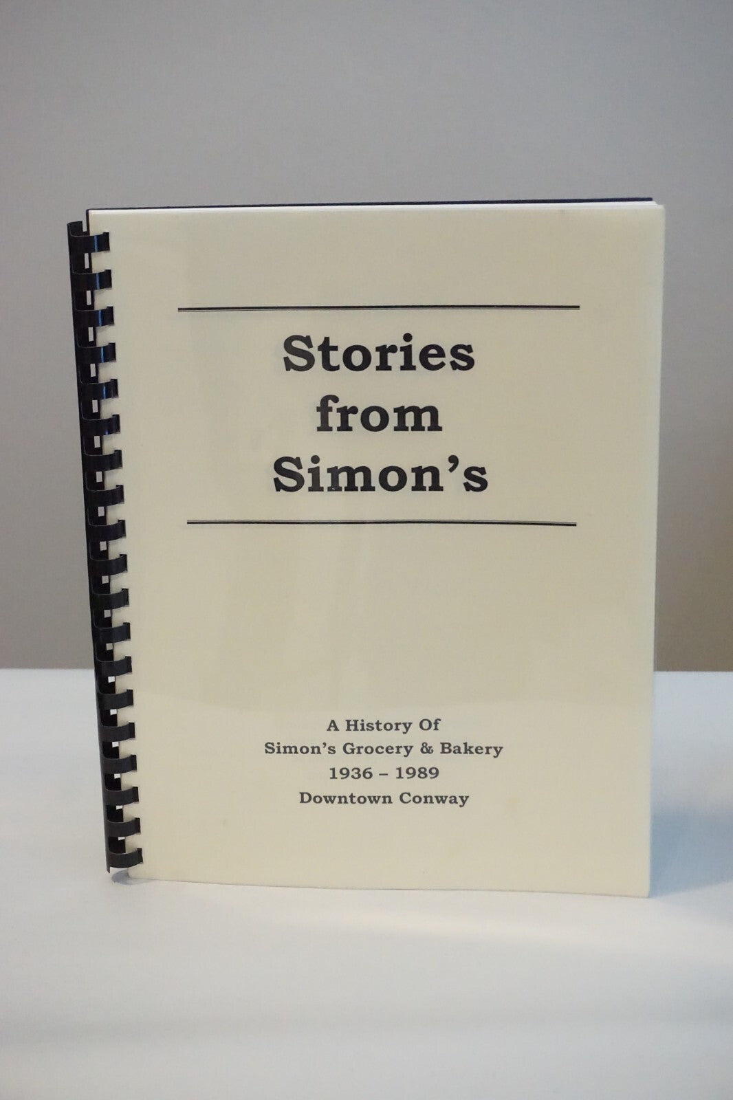 Stories From Simon's Grocery of Conway, Arkansas by David Grimes 2000 Spiral