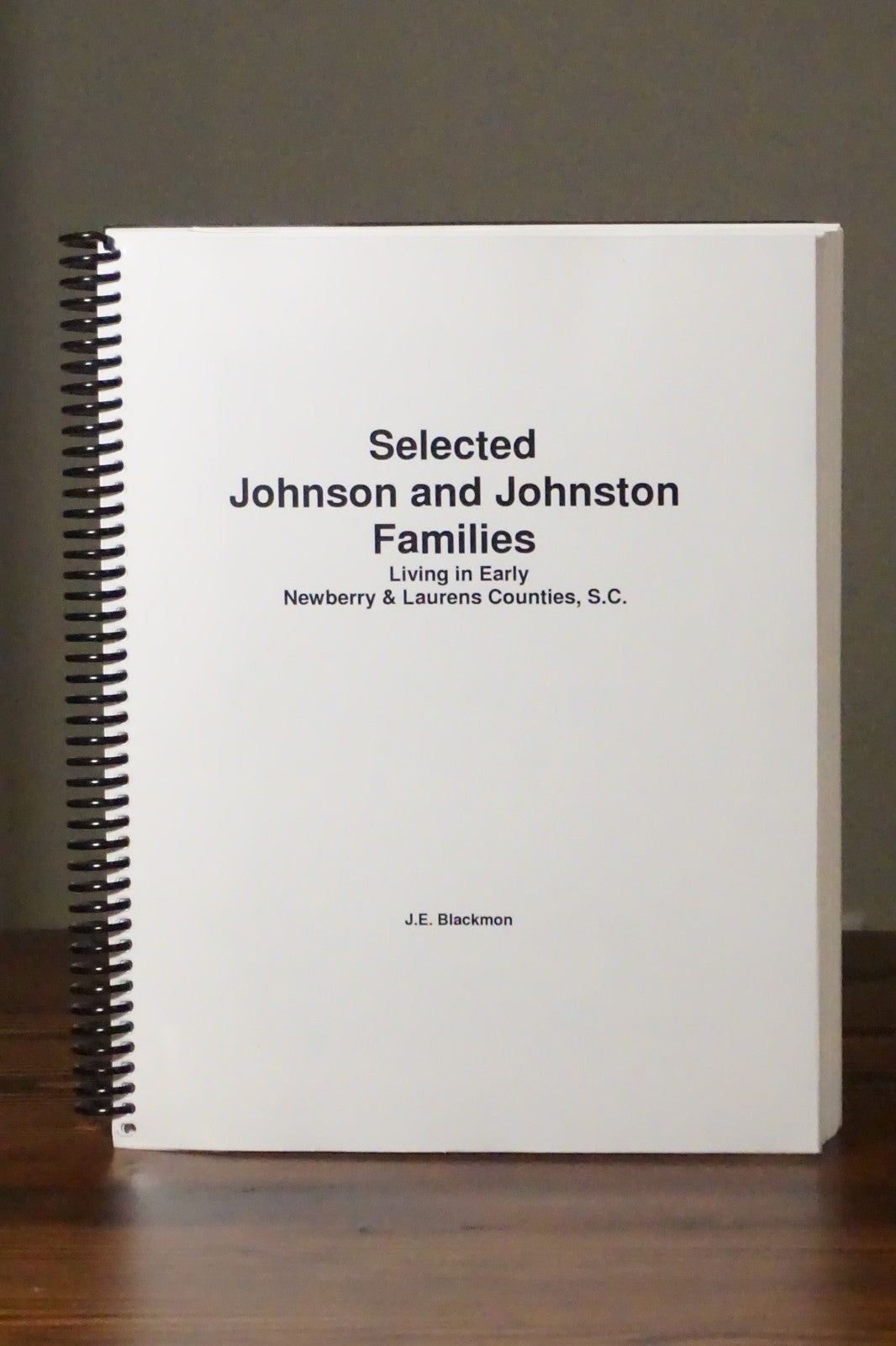 Selected Johnson and Johnston Families by J.E. Blackmon 2011 Ringbound