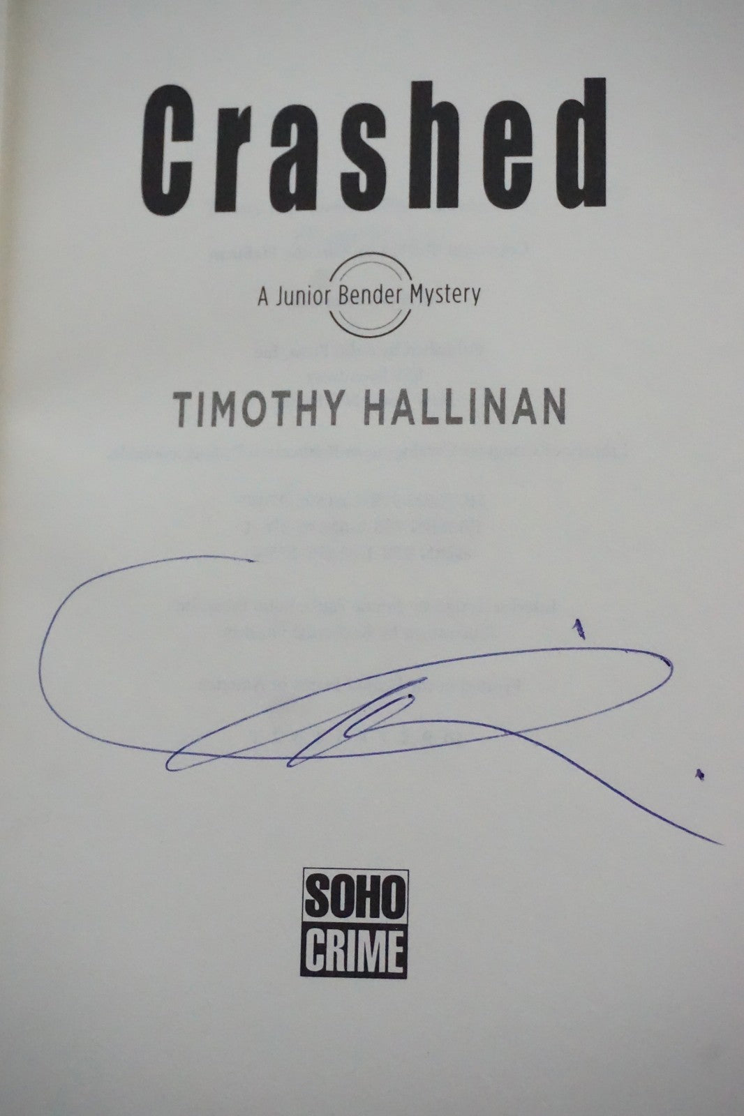 Crashed by Timothy Hallinan 2012 Signed First Edition Hardcover Junior Bender