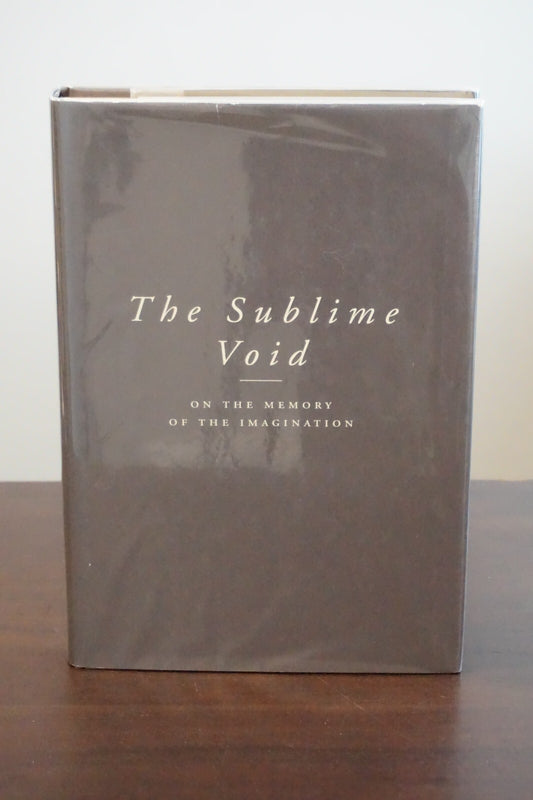 The Sublime Void: On The Memory of The Imagination 1995 HC DJ