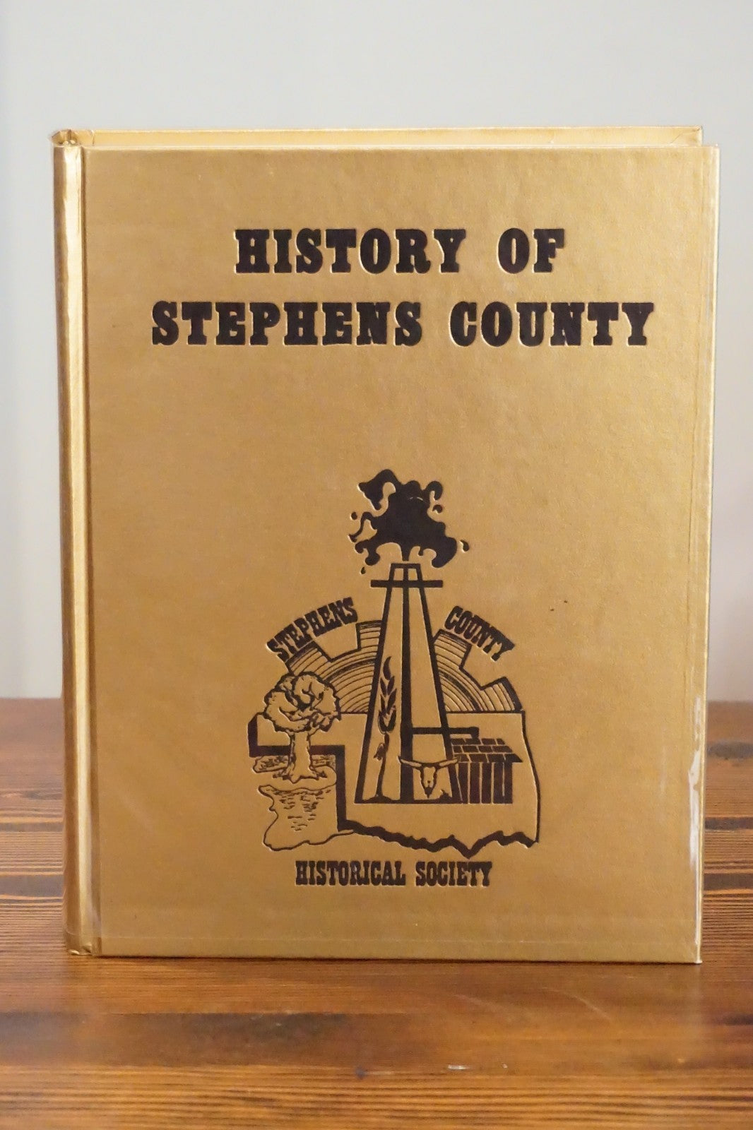 History of Stephens County Oklahoma 1982 Historical Society Hardcover