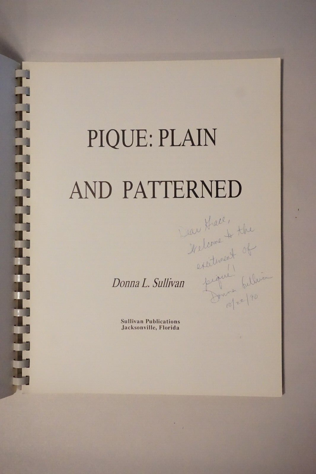 Pique: Plain and Patterned by Donna L. Sullivan 1988 Signed