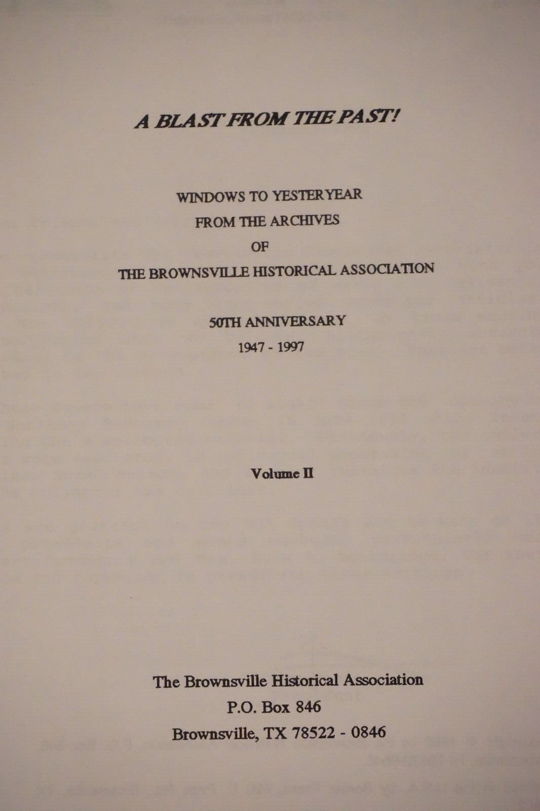 Blast From The Past- Vol 1 &2 by The Brownsville, Texas Historical Association