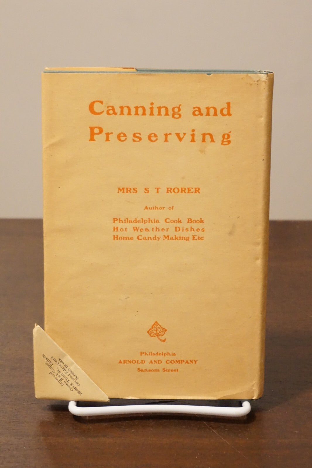 Canning and Preserving by Mrs. S. T. Rorer 1887 Hardcover with Dust Jacket
