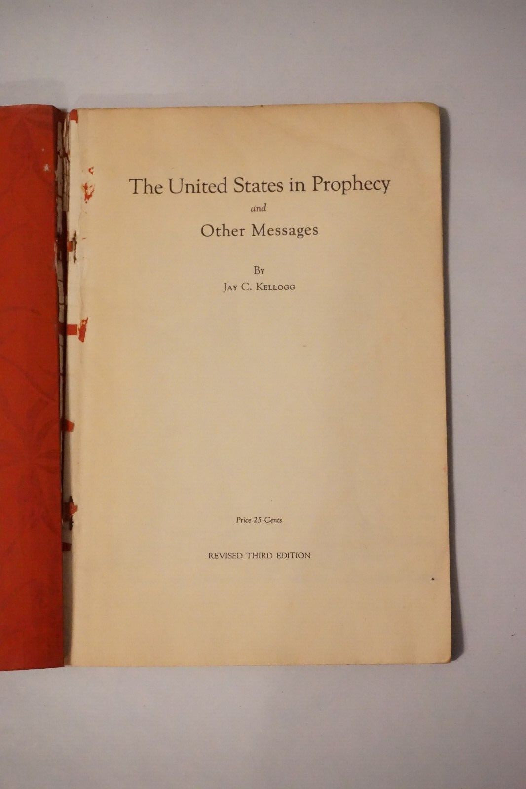 The United States in Prophecy by J. C. Kellogg 1932 Softcover