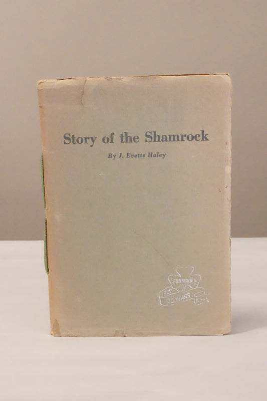 The Story of Shamrock by J. Evetts Haley 1954 Signed Softcover