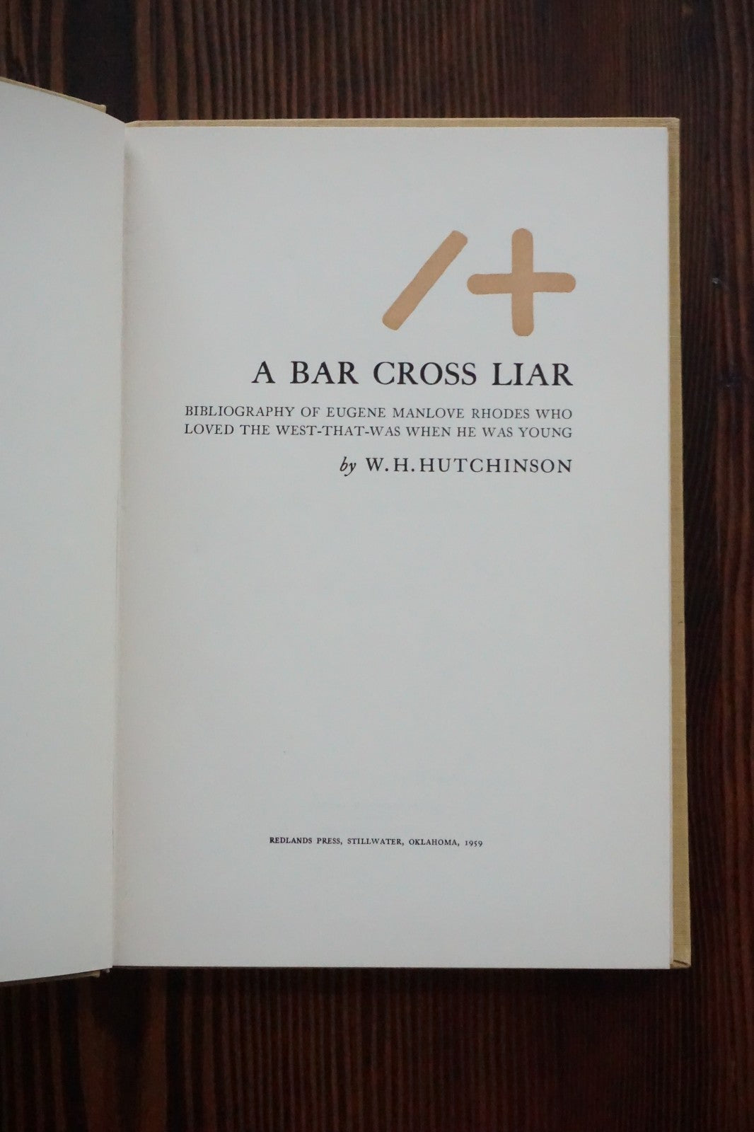 A Bar Cross Liar by W.H. Hutchinson 1959 Signed HC DJ