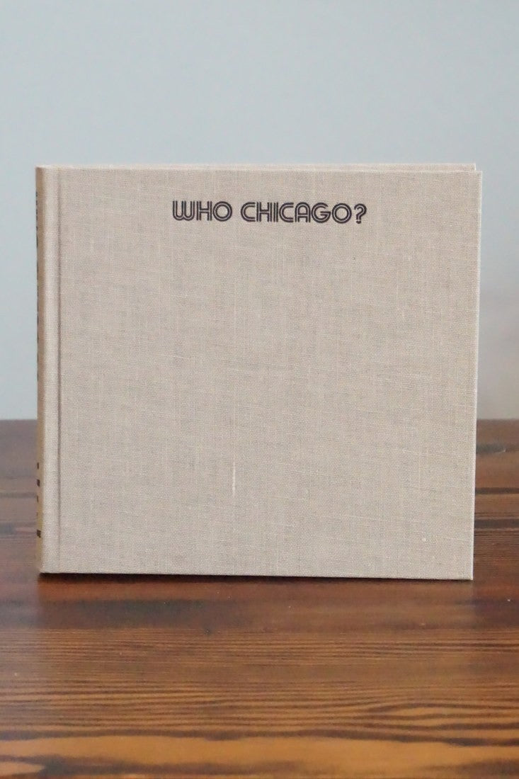 Who Chicago? Exhibition of Contemporary Imagists 1980 Hardback Ceolfrith