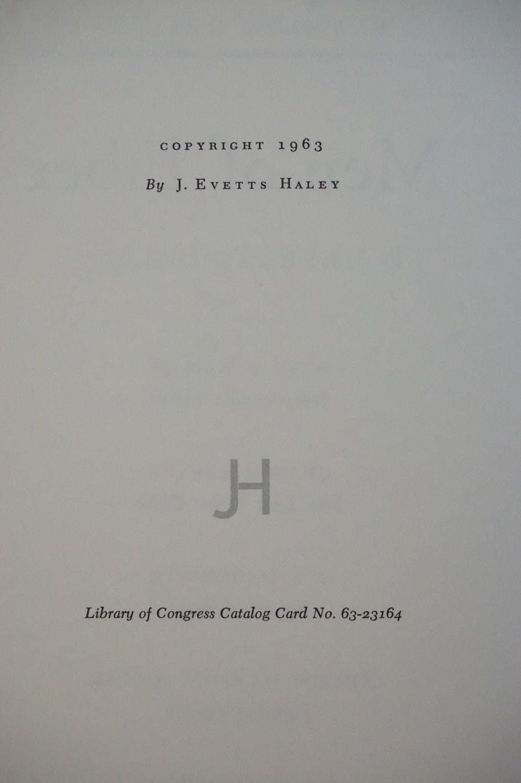 Men of Fiber by J. Evetts Haley 1967 Signed by Haley and Hertzog Hardcover