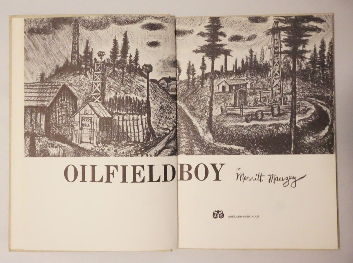 Oilfield Boy by Merritt Mauzey 1957 Signed Hardcover